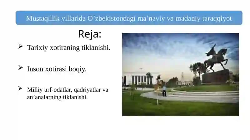 Mustaqillik yillarida O’zbekistondagi ma’naviy va madaniy taraqqiyot