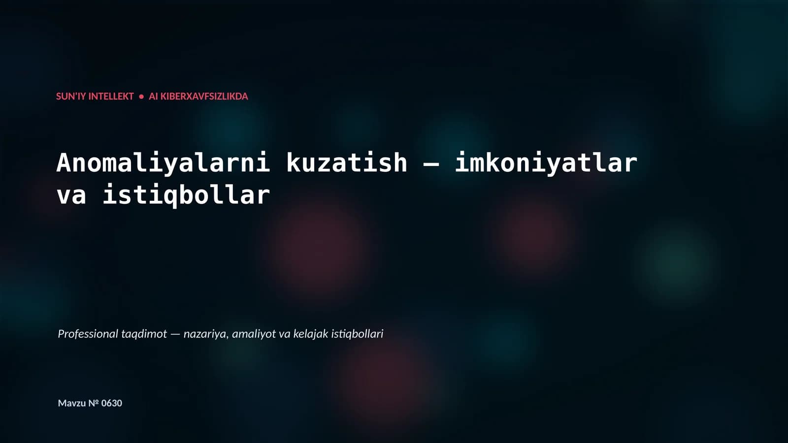 SUN'IY INTELLEKT • AI KIBERXAVFSIZLIKDA