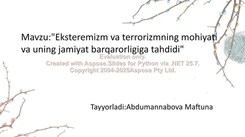 Eksteremizm va terrorizmning mohiyati va uning jamiyat barqarorligiga tahdidi