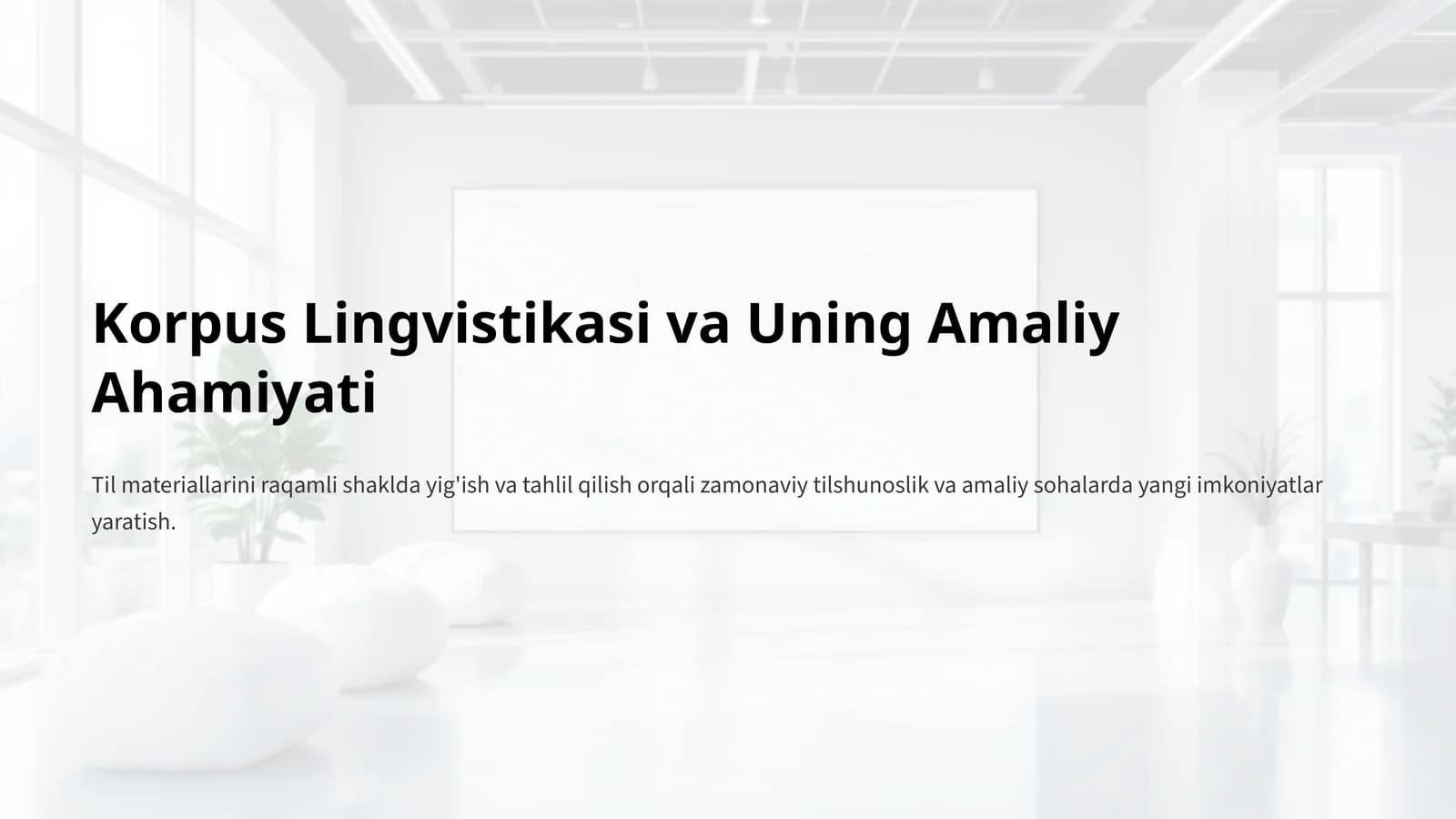 Korpus Lingvistikasi va Uning Amaliy Ahamiyati