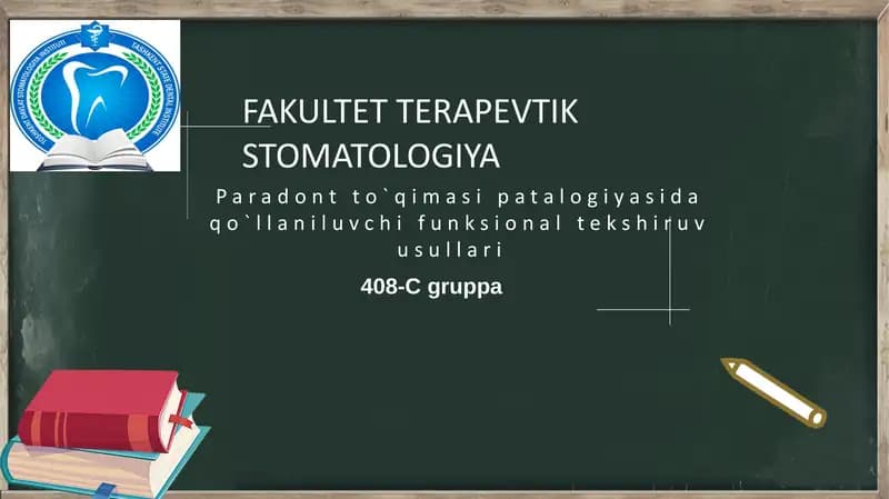 Paradont to`qimasi patalogiyasida qo`llaniluvchi funksional tekshiruv usullari