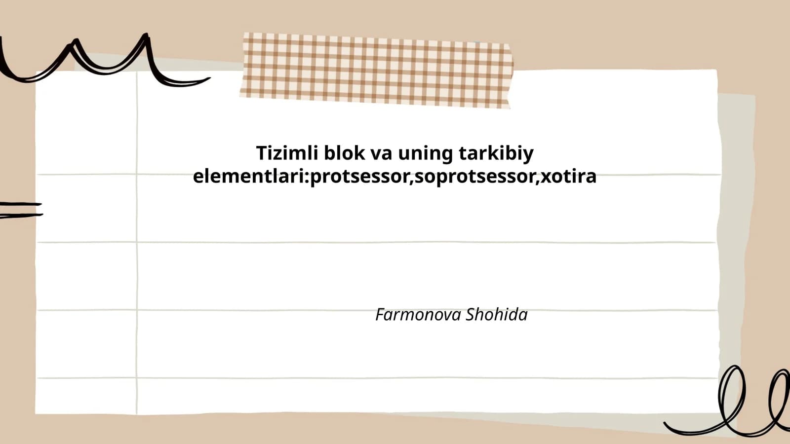 Tizimli blok va uning tarkibiy elementlari:protsessor,soprotsessor,xotira