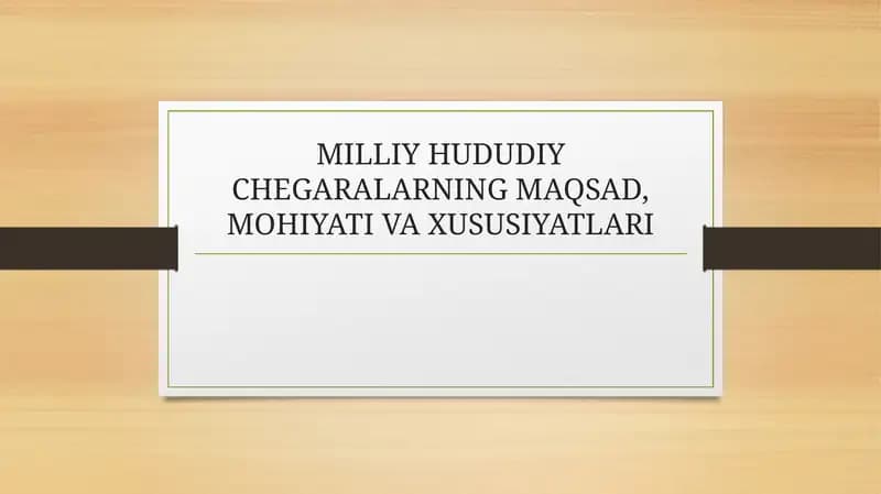 Milliy Hududiy Chegaralarning Maqsad, Mohiyati va Xususiyatlari