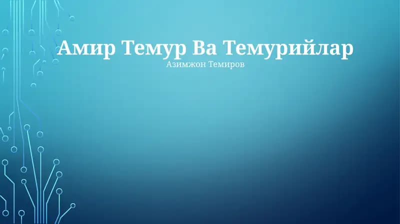 Amir Temur Va Temuriylar