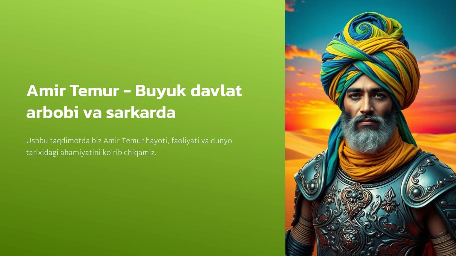Amir Temur - Buyuk davlat arbobi va sarkarda