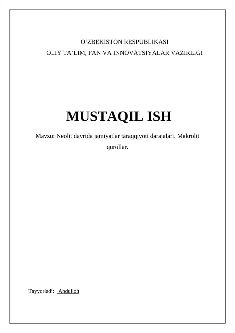 Neolit davrida jamiyatlar taraqqiyoti darajalari. Makrolit qurollar