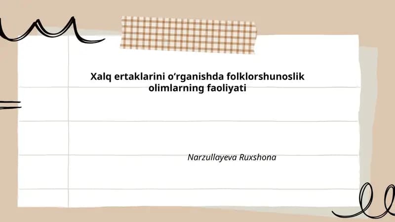 Xalq ertaklarini oʻrganishda folklorshunoslik olimlarning faoliyati