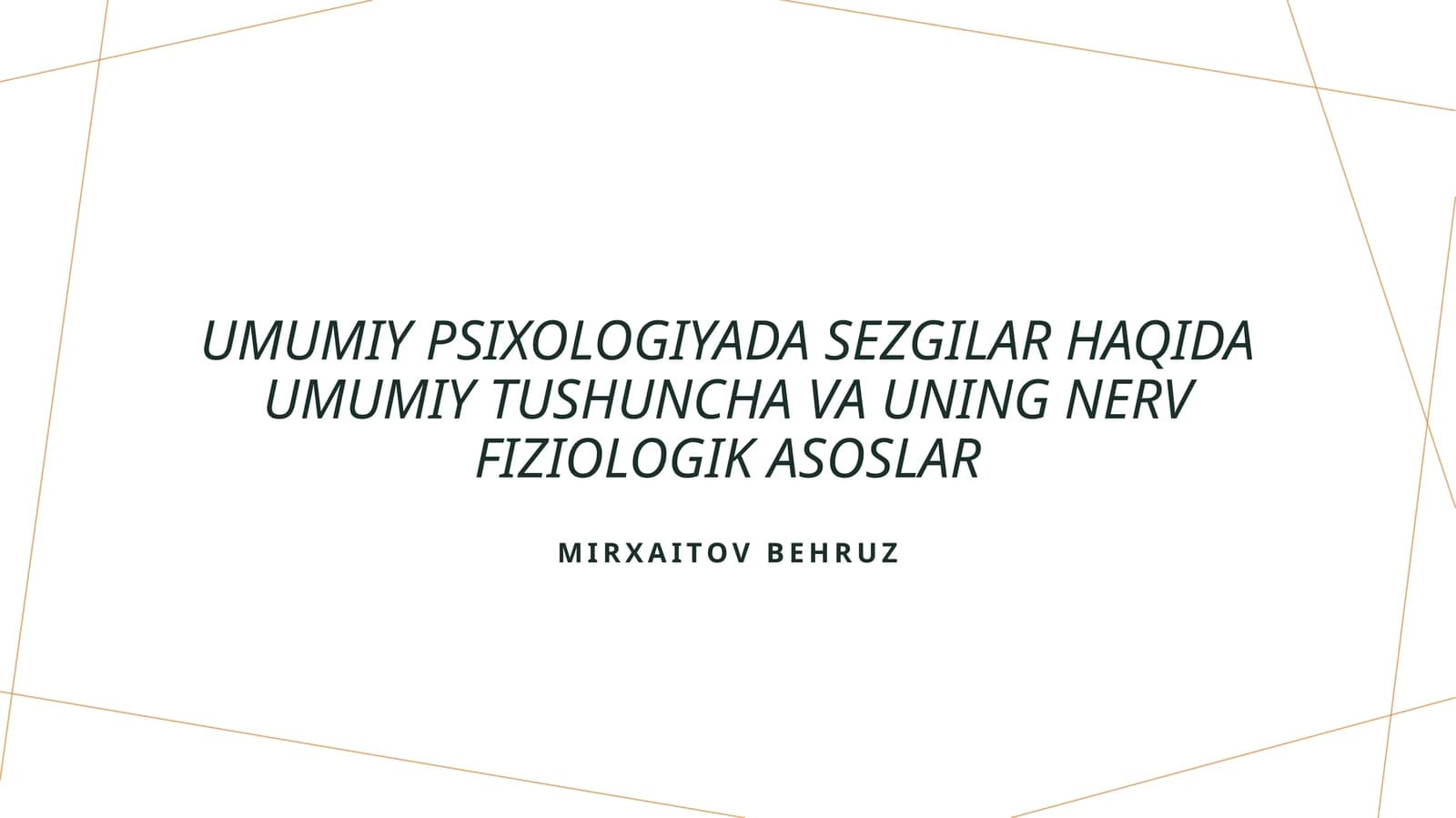 Umumiy psixologiyada Sezgilar haqida umumiy tushuncha va uning nerv-fiziologik asoslar
