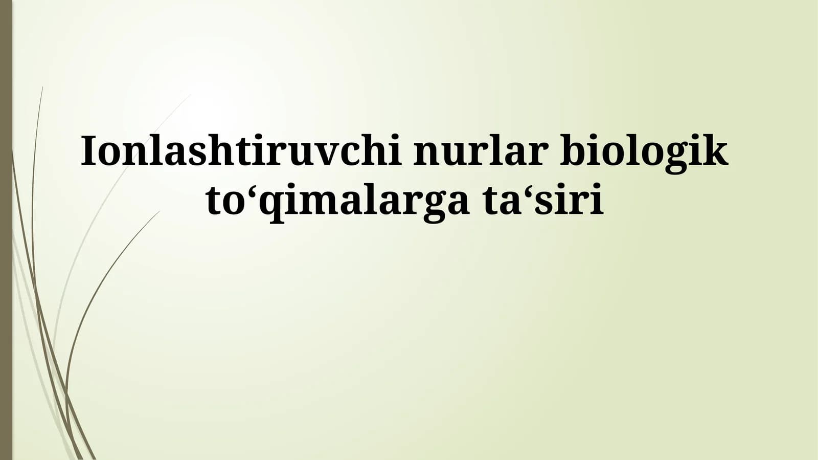 Ionlashtiruvchi nurlar biologik to‘qimalarga ta‘siri