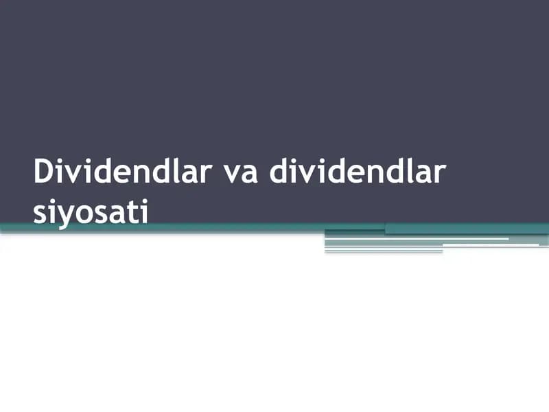 Dividendlar va dividendlar siyosati