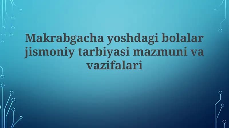 Maktabgacha yoshdagi bolalar jismoniy tarbiyasi