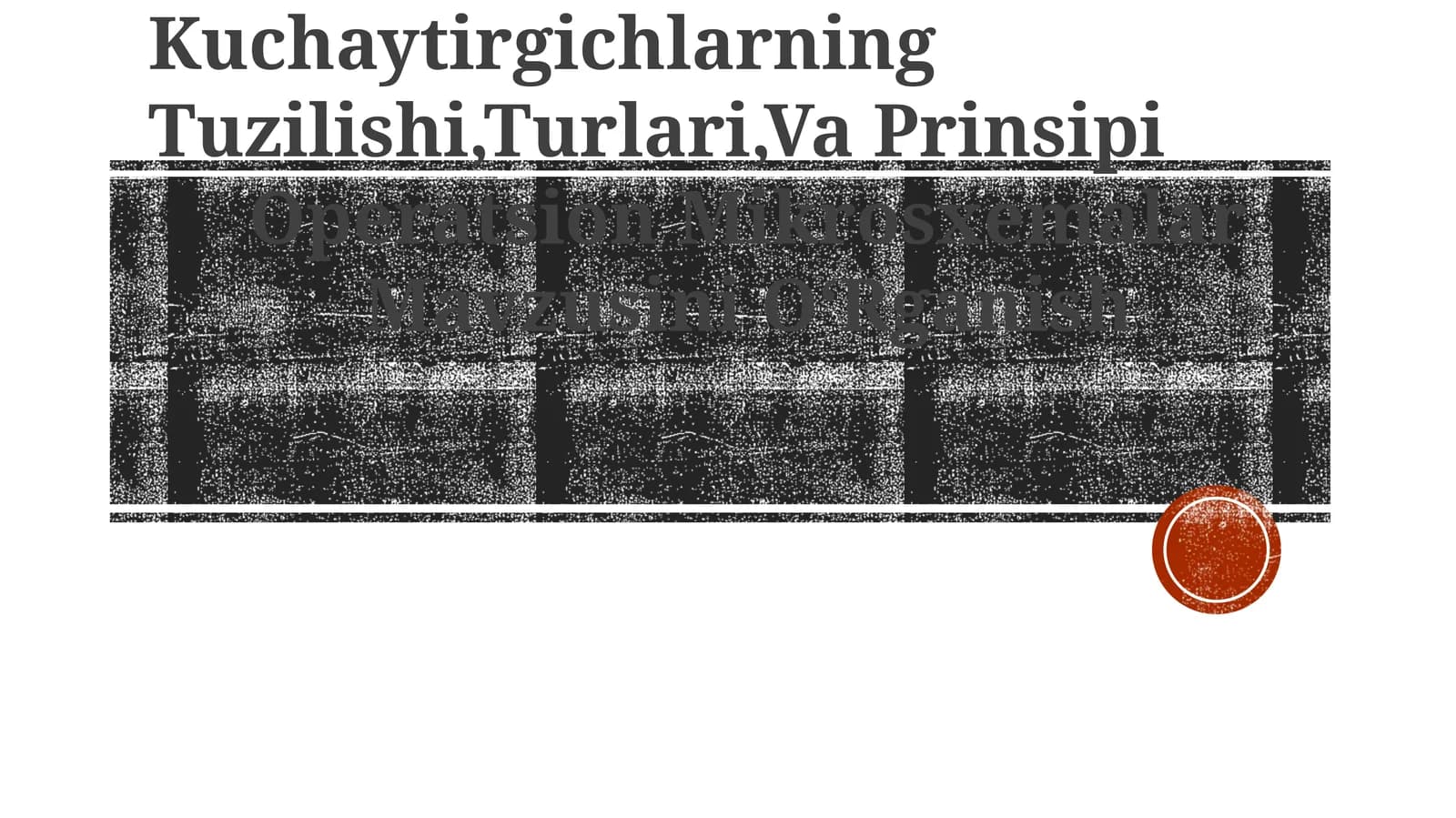 Operatsion Mikrosxemalar Mavzusini O‘Rganish