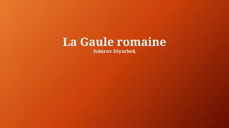 La Gaule romaine