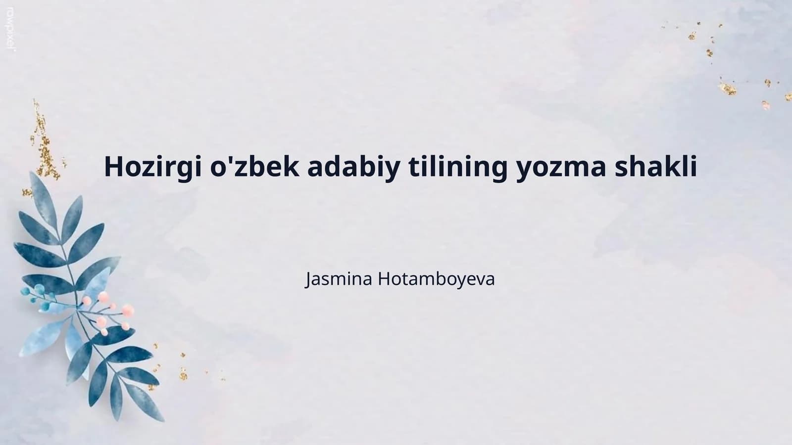 Hozirgi o'zbek adabiy tilining yozma shakli