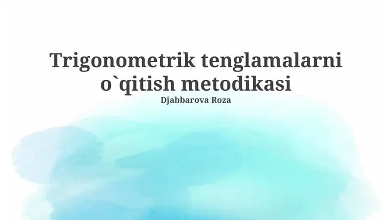 Trigonometrik tenglamalarni o`qitish metodikasi