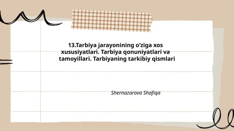 Tarbiya jarayonining oʻziga xos xususiyatlari