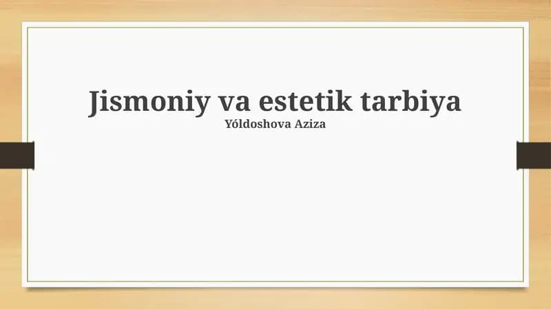 Jismoniy va Estetik Tarbiya