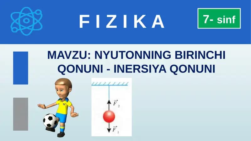 NYUTONNING BIRINCHI QONUNI - INERSIYA QONUNI