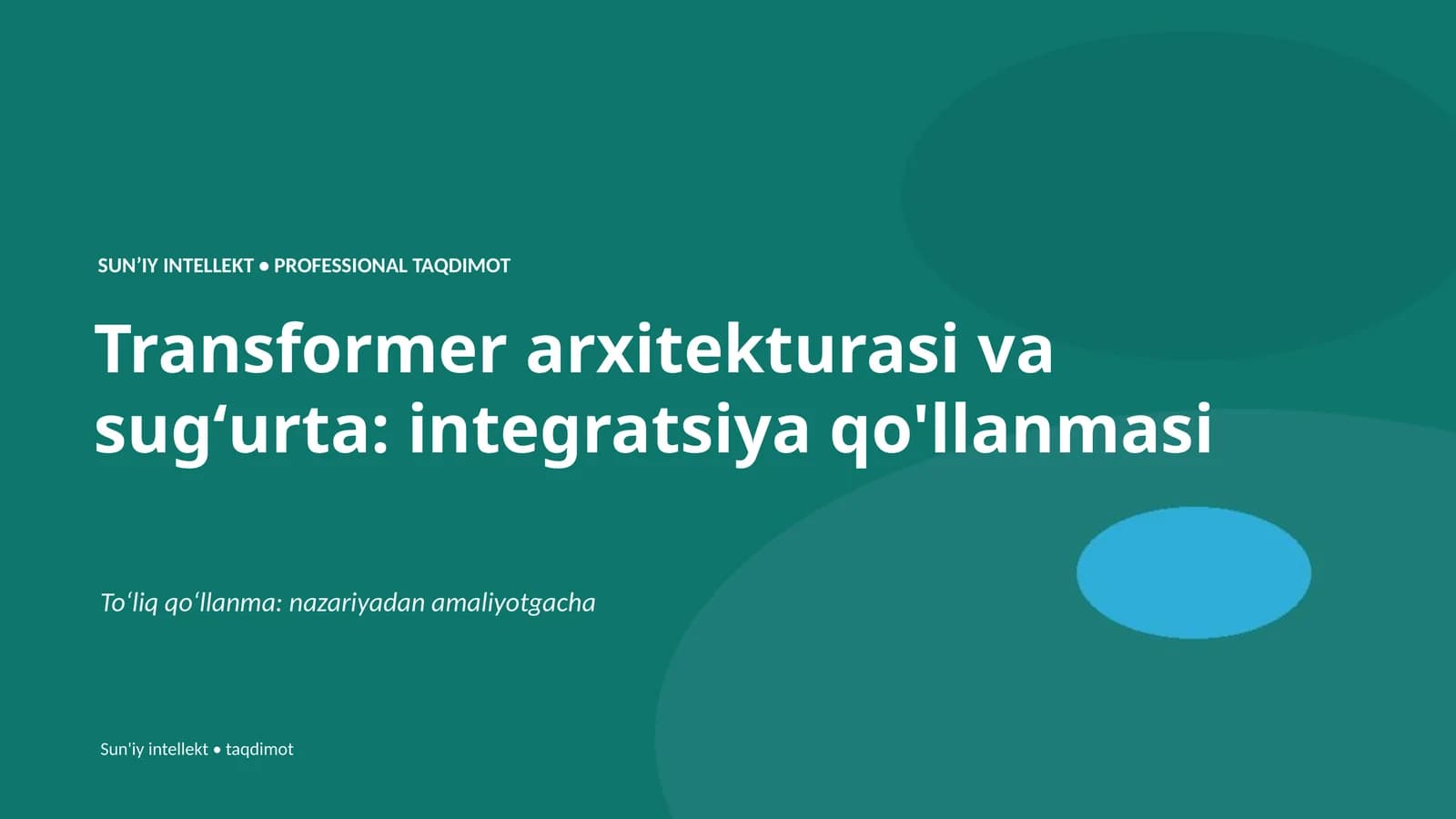 Transformer arxitekturasi va sugʻurta: integratsiya qo'llanmasi