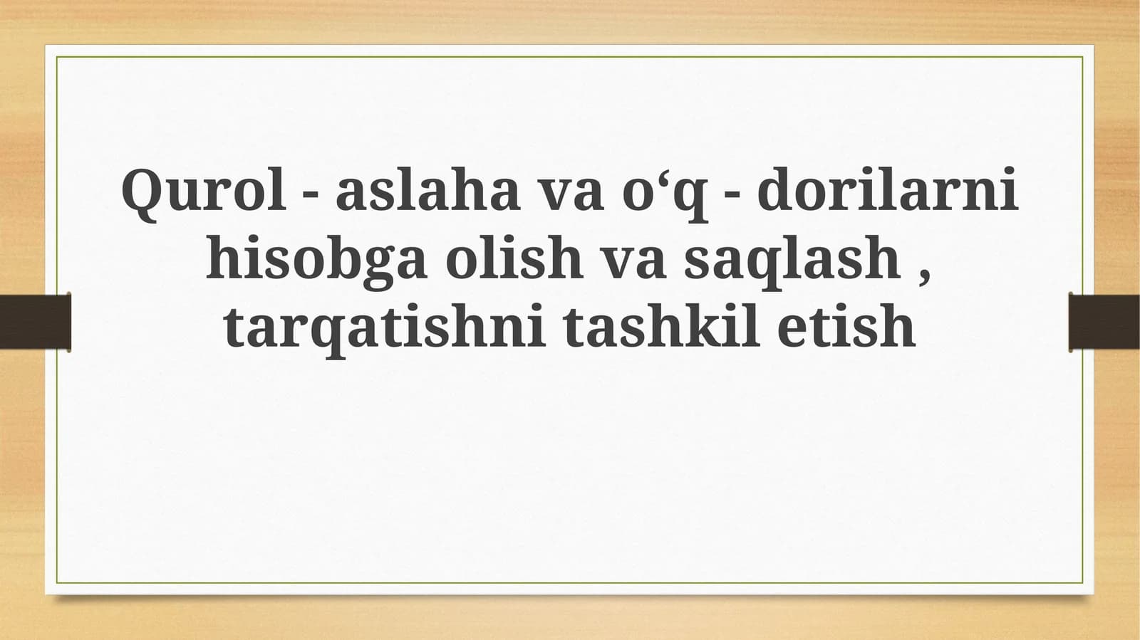 Qurollar va o'q-dorilarni hisobga olishning tashkiliy asoslari