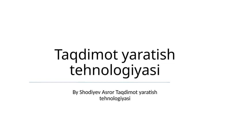 Taqdimot Yaratish Texnologiyalari
