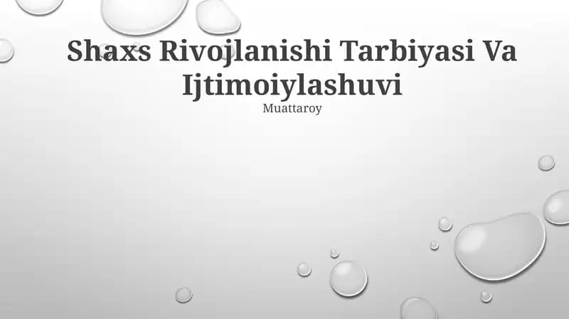 Shaxs Rivojlanishi Tarbiyasi Va Ijtimoiylashuvi