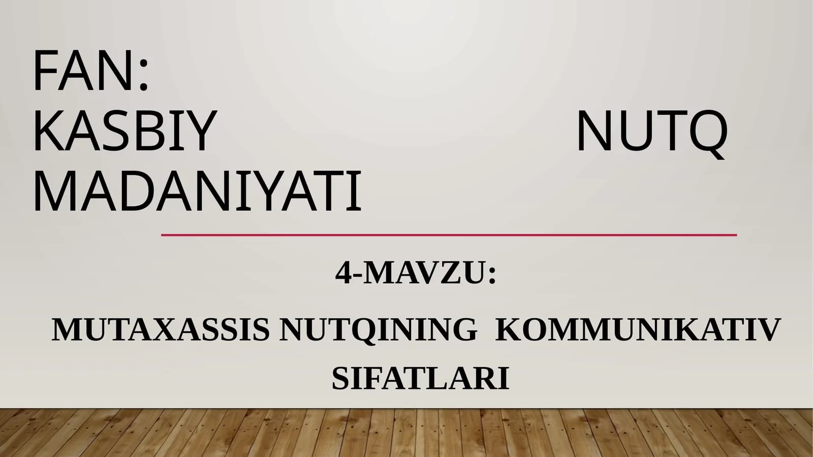 Mutaxassis Nutqining kommunikativ sifatlari