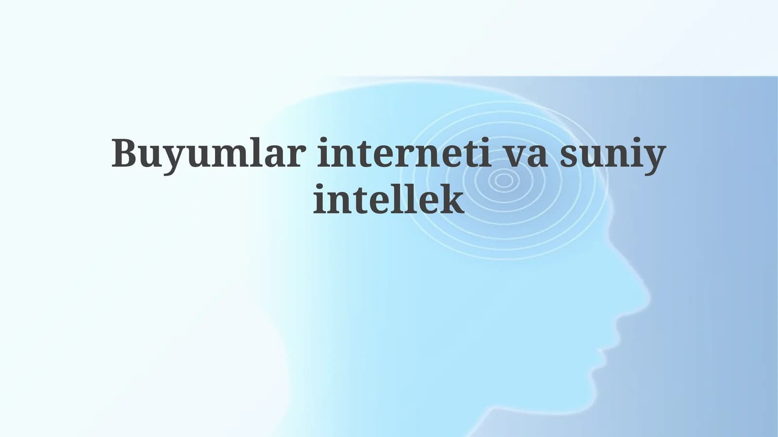 Buyumlarinternetivasuniyintellek