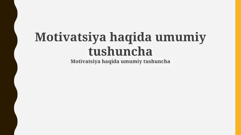 Motivatsiya haqida umumiy tushuncha