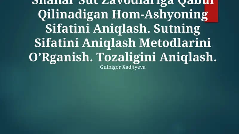 Xom sutning sifatini aniqlash