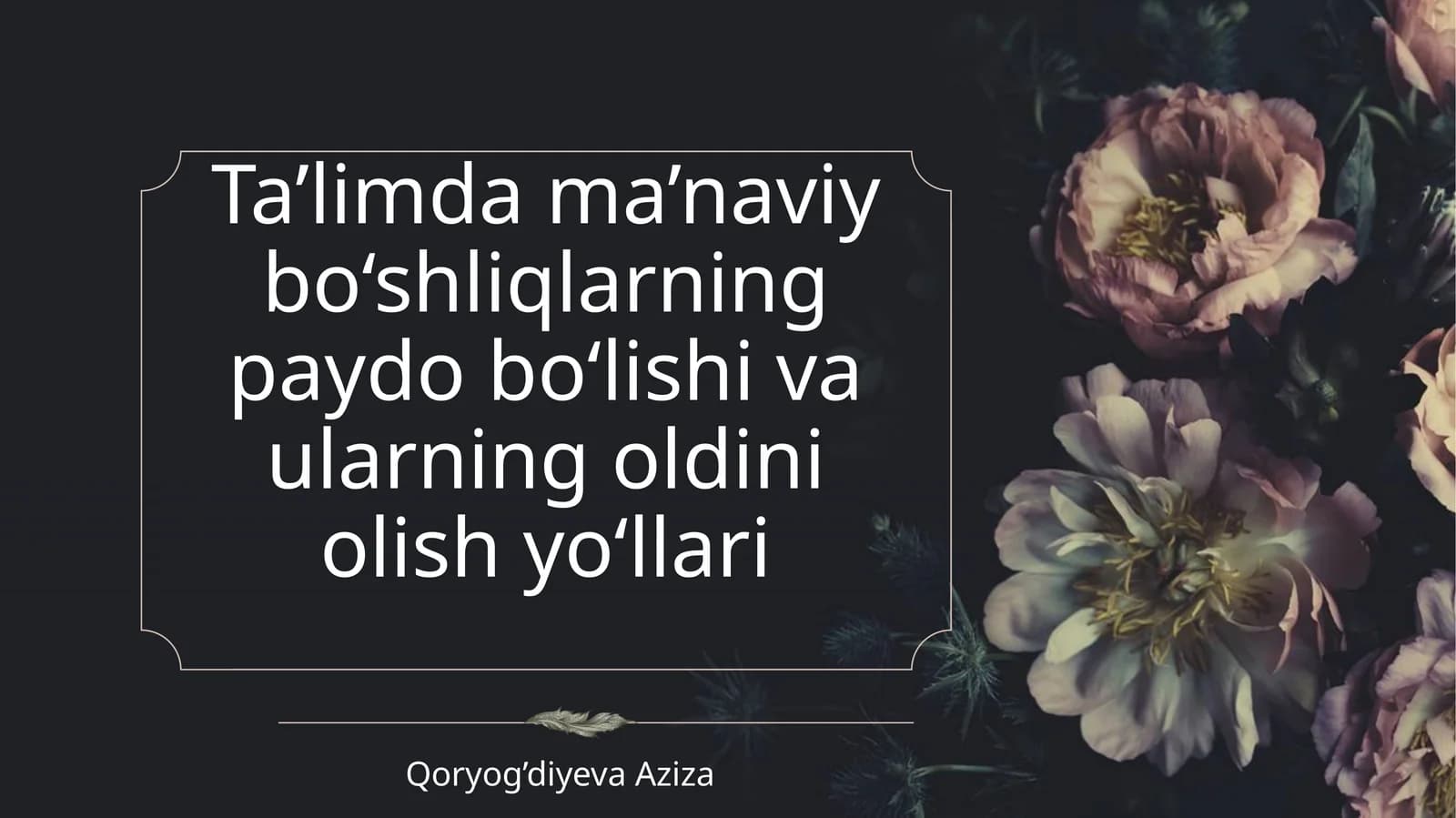 Ta’limda ma’naviy bo‘shliqlarning paydo bo‘lishi va ularning oldini olish yo‘llari