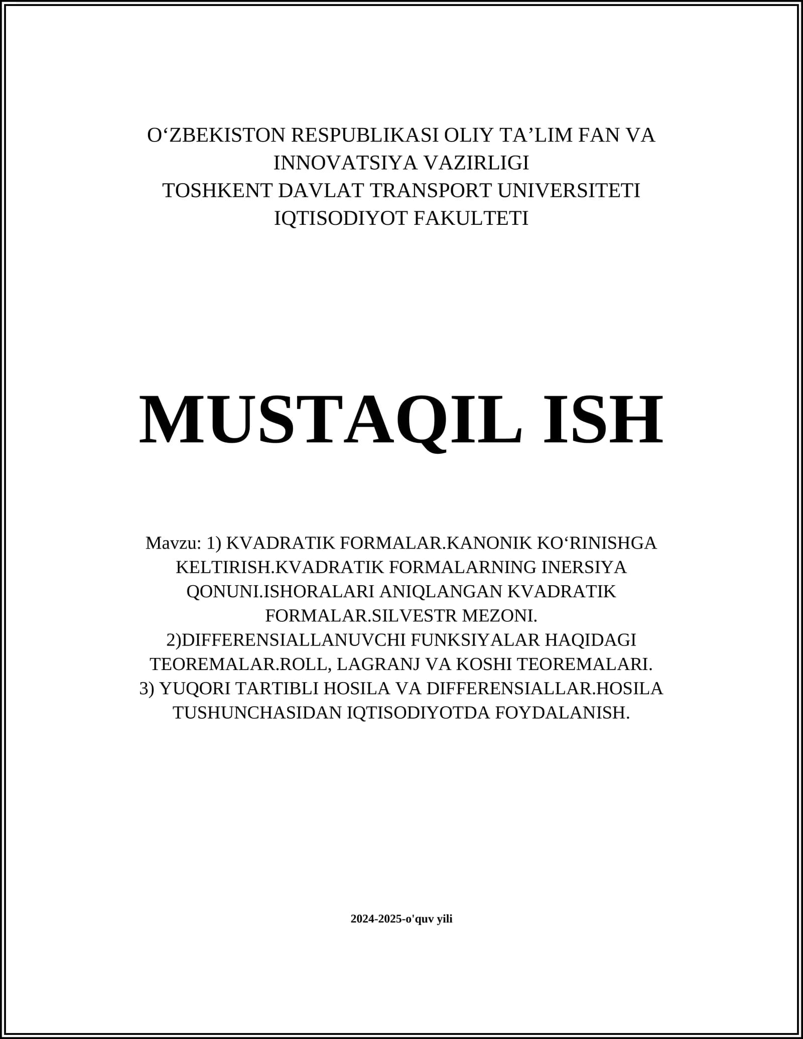 KVADRATIK FORMALAR.KANONIK KOʻRINISHGA KELTIRISH.KVADRATIK FORMALARNING INERSIYA QONUNI.ISHORALARI ANIQLANGAN KVADRATIK FORMALAR.SILVESTR MEZONI