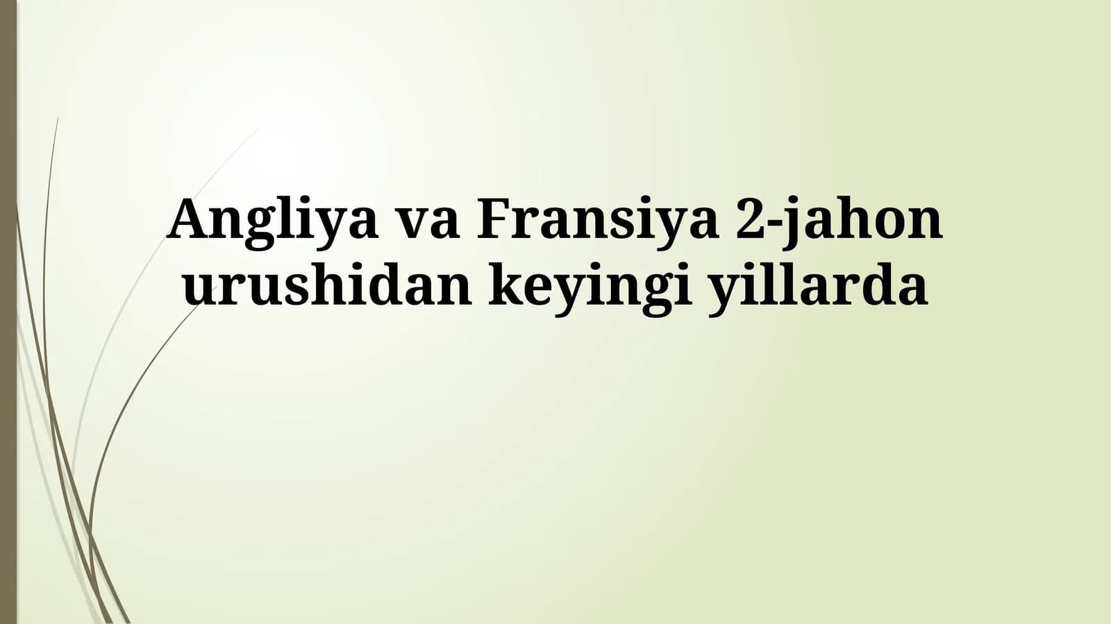 Fransiya va Angliya 2-jahon urushidan keyingi yevropa iqtisodiyoti