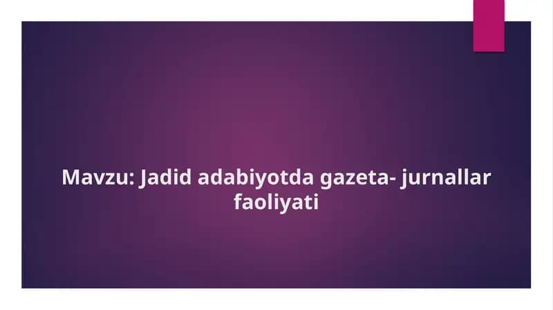 Jadid adabiyotda gazeta jurnallar faoliyati