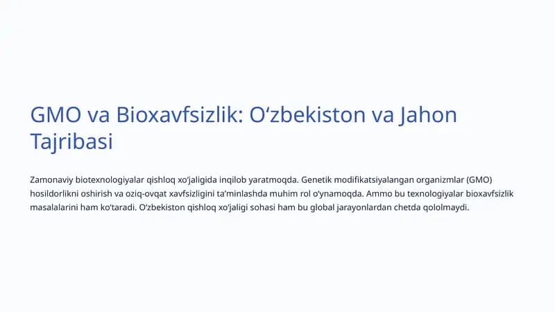 GMO va Bioxavfsizlik: Oʻzbekiston va Jahon Tajribasi