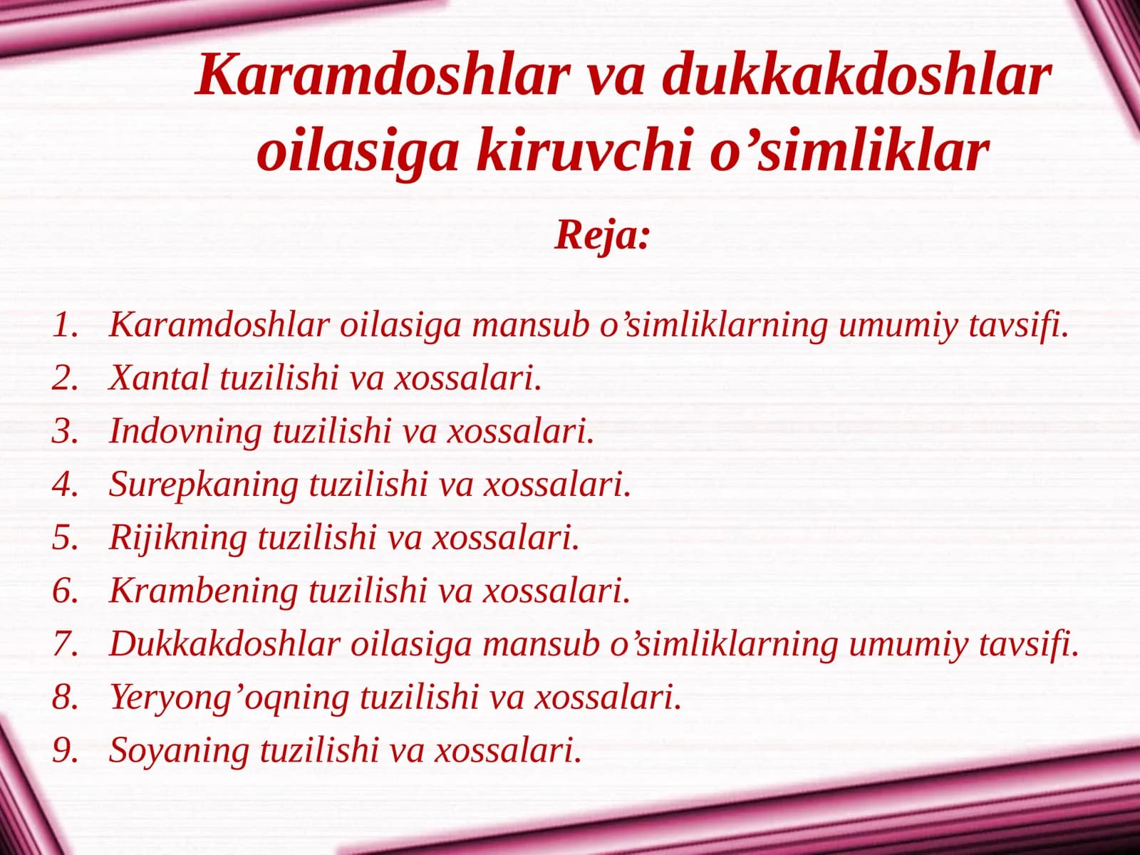 Karamdoshlar va dukkakdoshlar oilasi ga kiruvchi o’simliklar