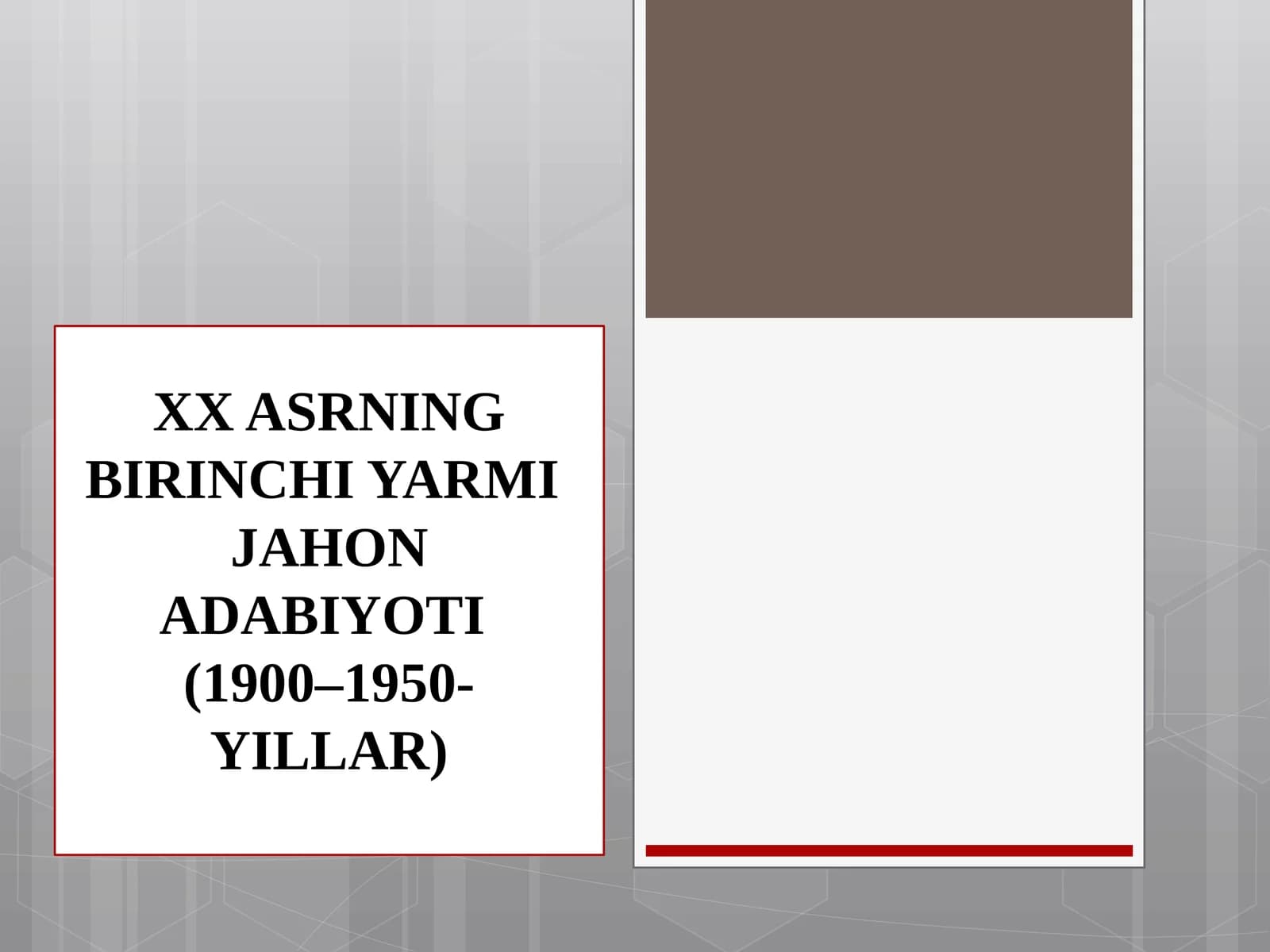 XX ASRNING BIRINCHI YARMIJAHON ADABIYOTI(1900–1950-YILLAR)