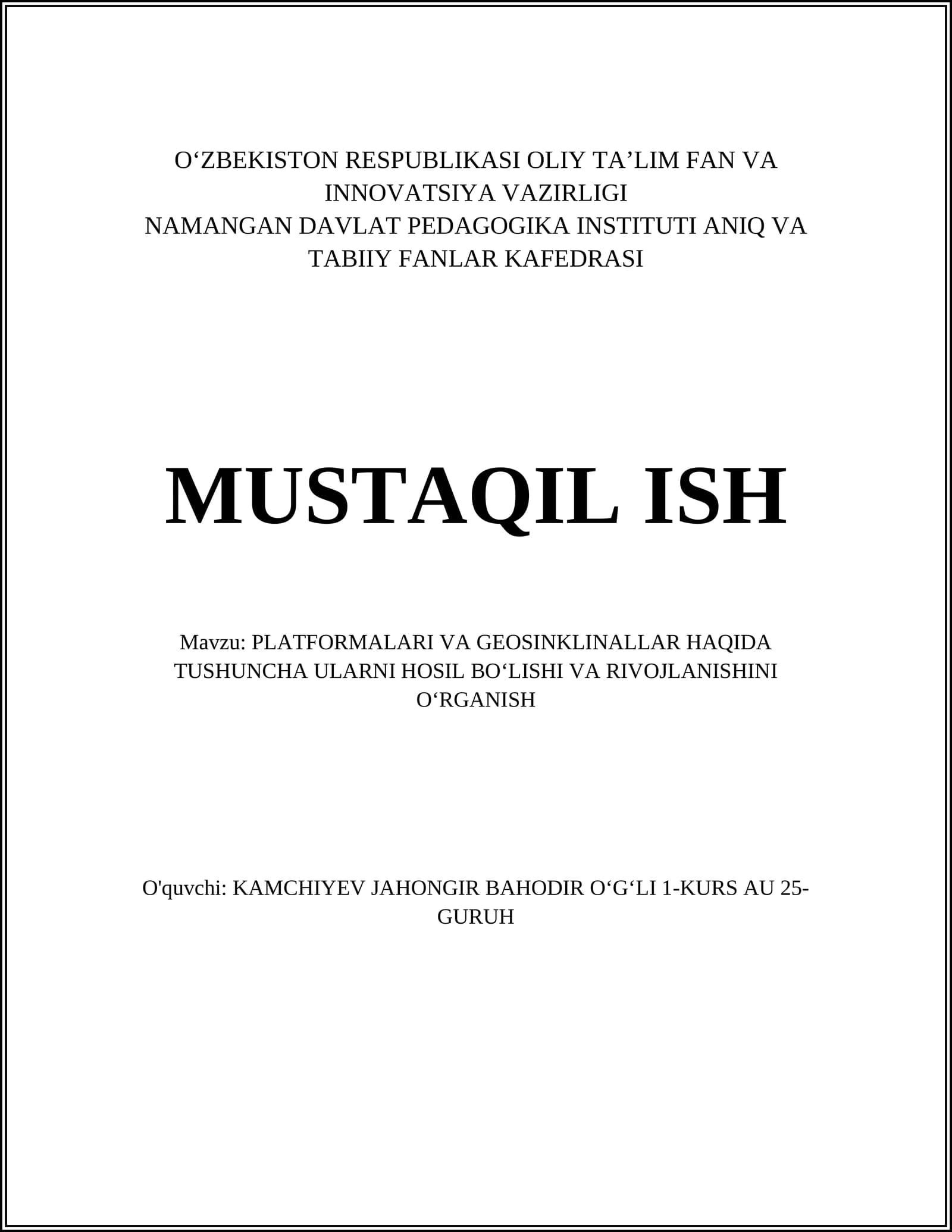 PLATFORMALARI VA GEOSINKLINALLAR HAQIDA TUSHUNCHA ULARNI HOSIL BOʻLISHI VA RIVOJLANISHINI OʻRGANISH