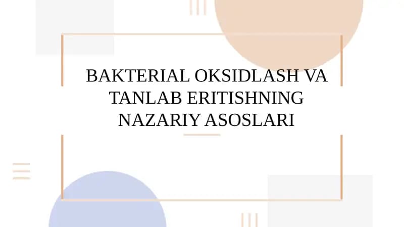 BAKTERIAL OKSIDLASH VA TANLAB ERITISHNING NAZARIY ASOSLARI