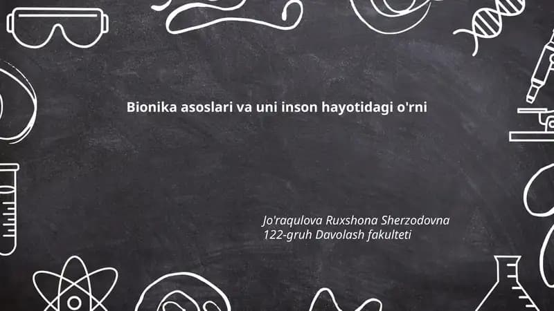 Bionika asoslari va uni inson hayotidagi o'rni