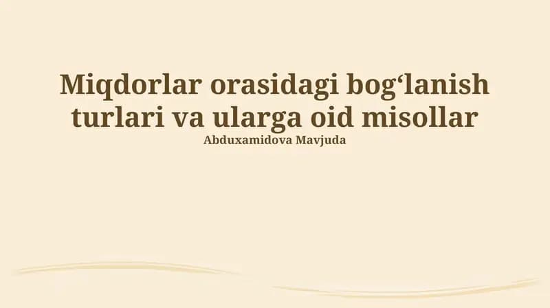 Miqdorlar orasidagi bogʻlanish turlari va ularga oid misollar
