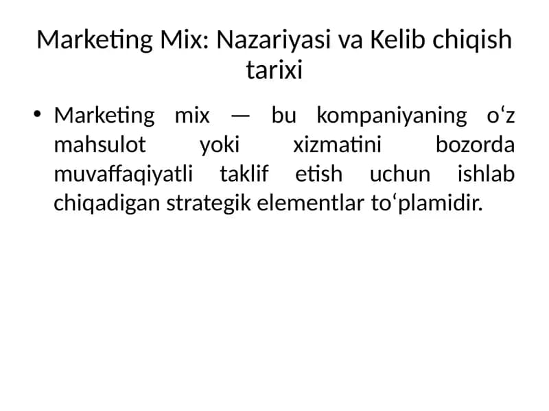 Marketing Mix:NazariyasivaKelibchiqishtarixi