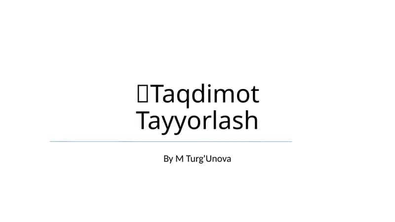 Taqdimot Tayyorlash