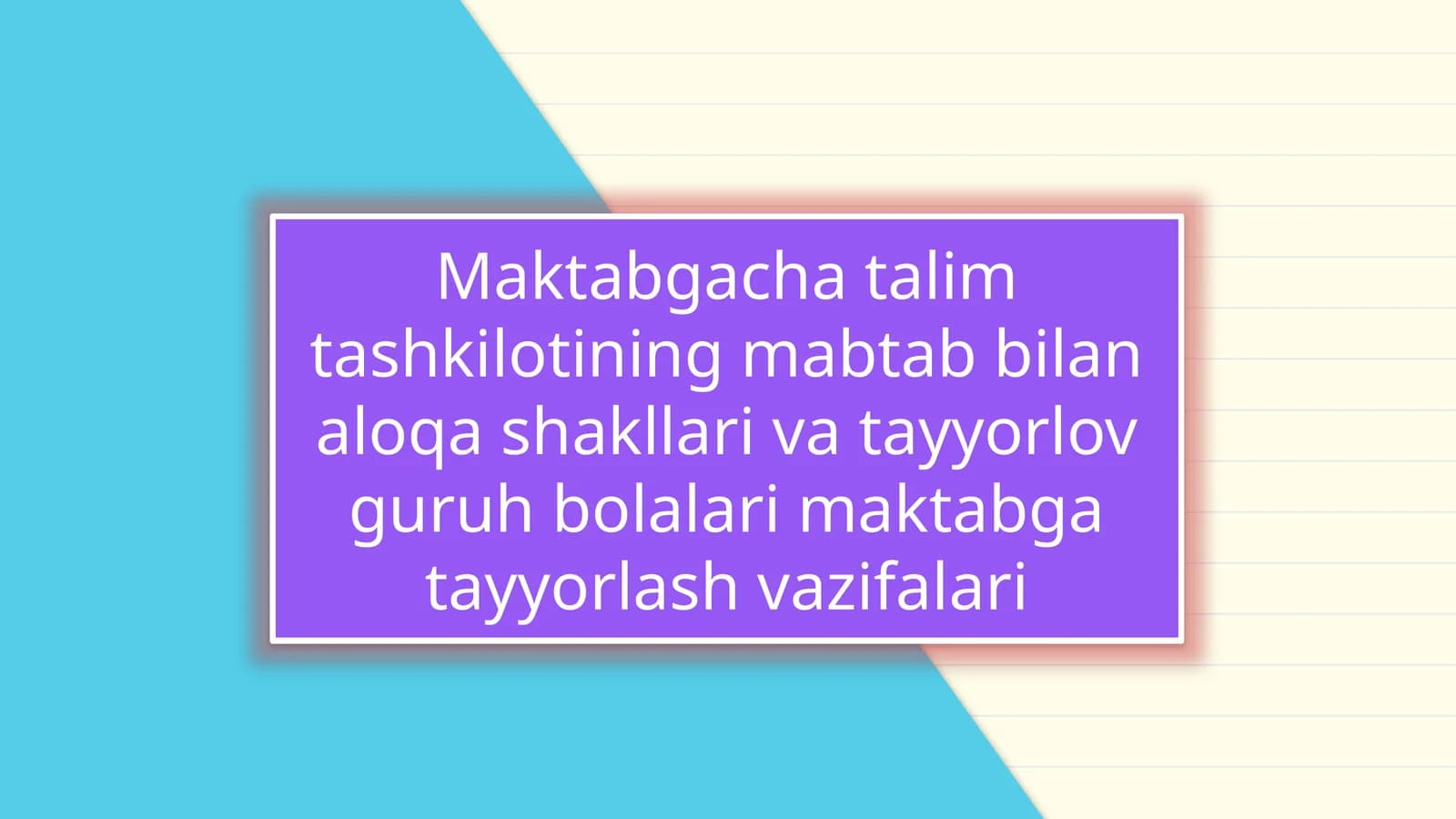 Maktabgacha ta’lim tashkilotining mabtab bilan aloqa shakllari