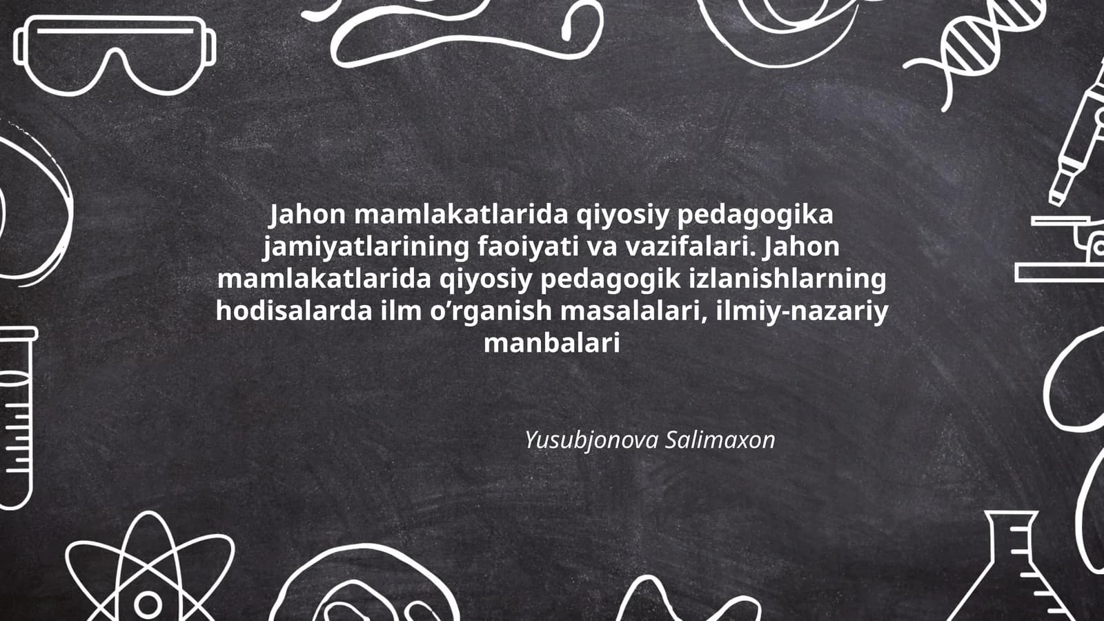 Jahon mamlakatlarida qiyosiy pedagogika jamiyatlarining faoiyati va vazifalari