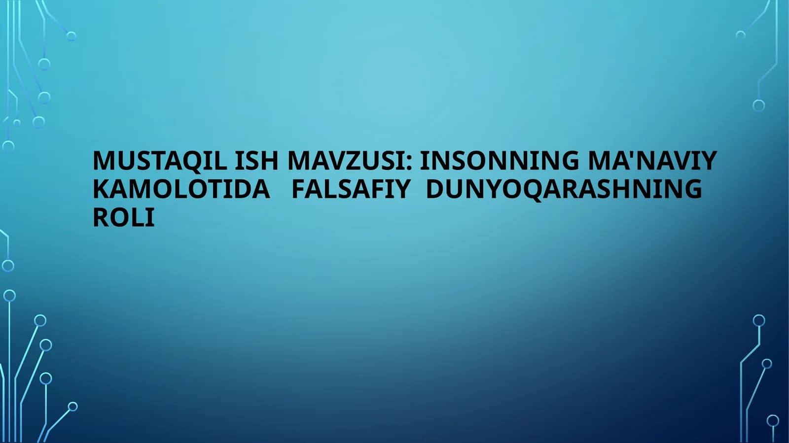 Insonning ma'naviy kamolotida   falsafiy  dunyoqarashning  roli