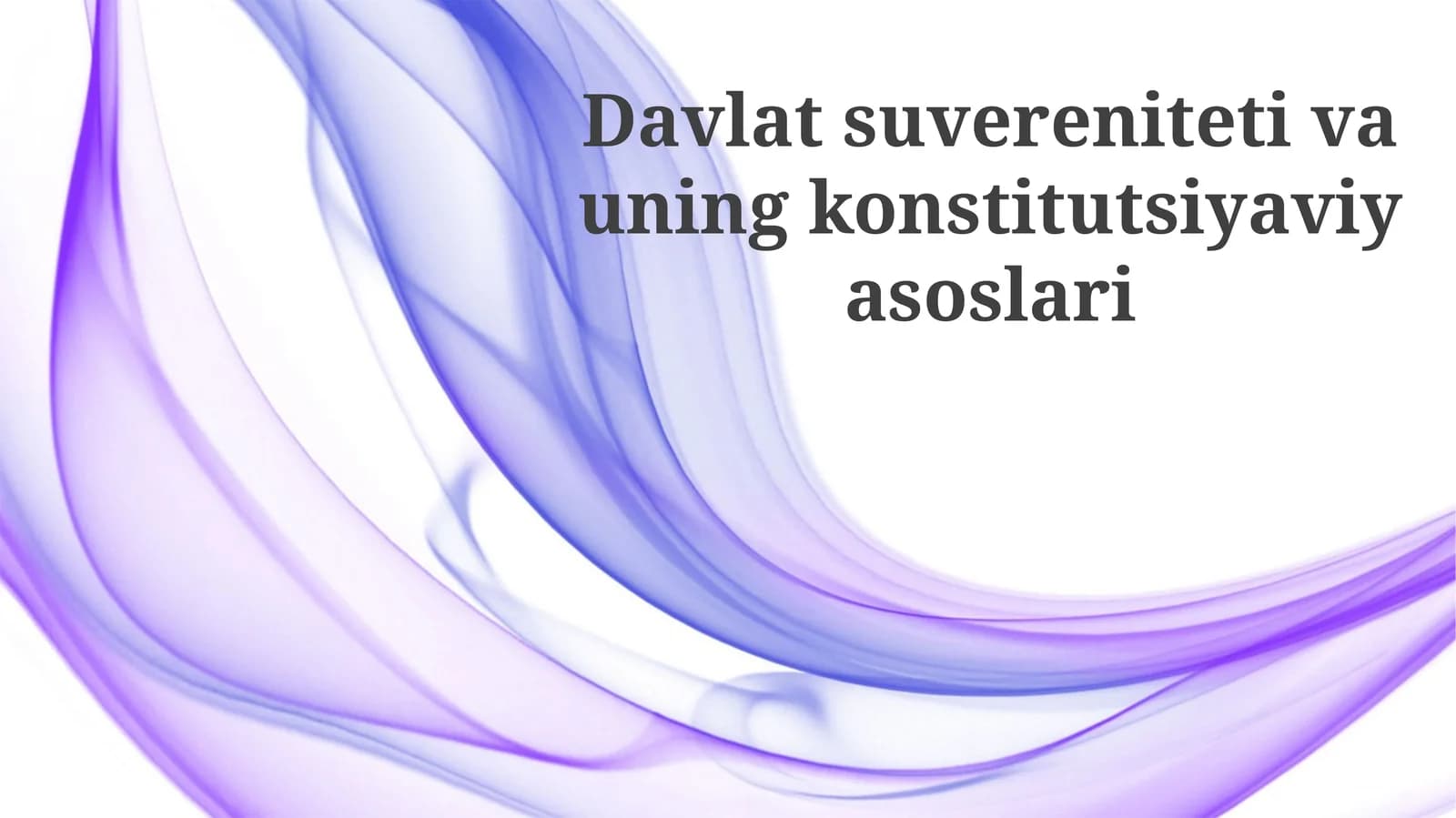 Davlatsuverenitetivauningkonstitutsiyaviyasoslari