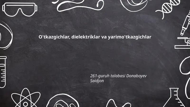 O'tkazgichlar, dielektriklar va yarimo'tkazgichlar