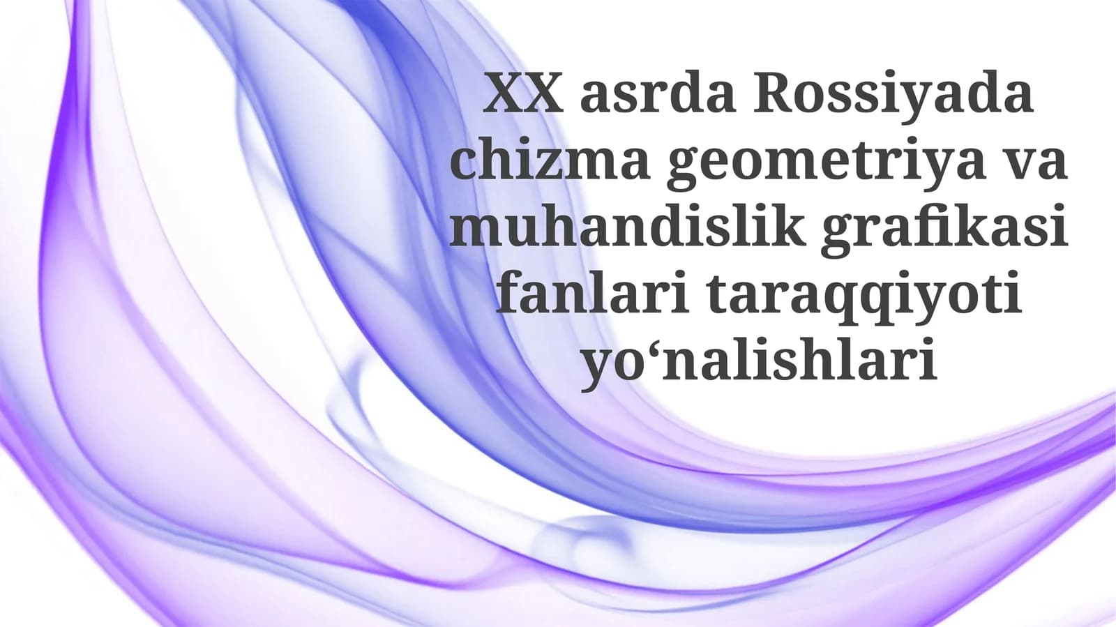 Rusiyada Tasviriy Geometriya va Muhandislik Grafika