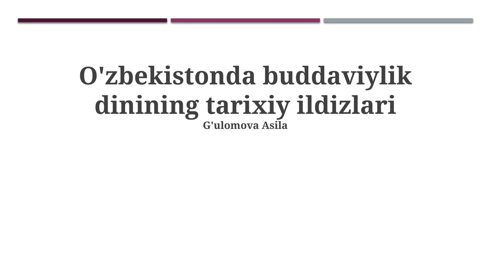 O'zbekistonda buddaviylik dinining tarixiy ildizlari